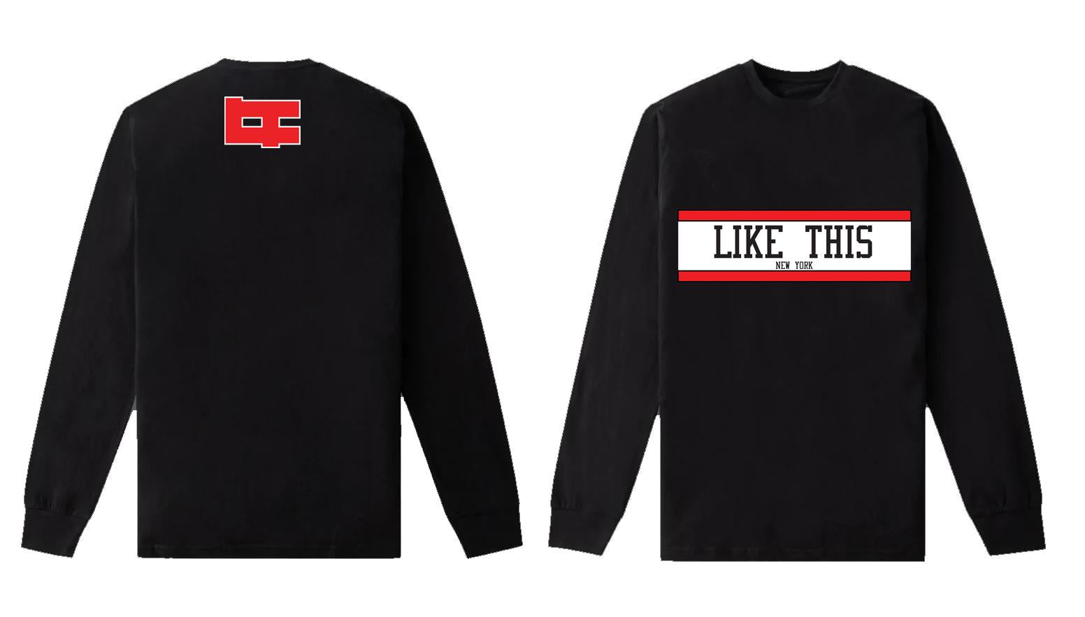 Black Long sleeve Shirt made with 100% Cotton with Like This written in black on a white background across the chest horizontally between two red lines. On the back right under the Collar there is a red LT red logo.